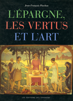 L'épargne, les vertus et l'art pour les Éditions de l'Épargne