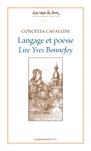 Ouvrage de Concetta Cavallini, Langage et poésie. Lire Yves Bonnefoy