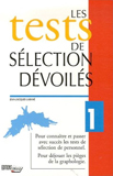 Les tests de sélection dévoilés