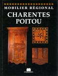 Mobilier régional. Charentes Poitou