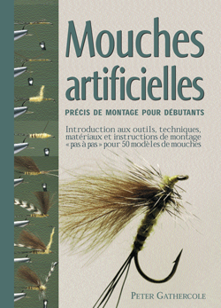 Mouches artificielles. Précis de montage pour débutants