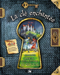 La clé enchantée, Journal d'une aventure au chateau