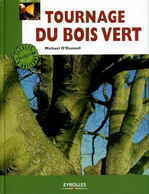 Tournage du bois vert, Éditions Eyrolles